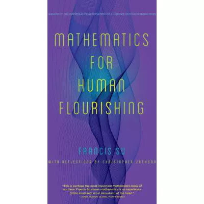 Mathematics for Human Flourishing