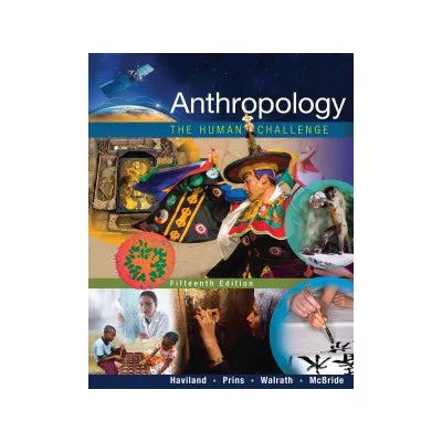 Anthropology: The Human Challenge